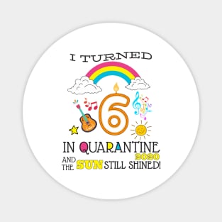 Quarantine 6th Birthday 2020 Magnet